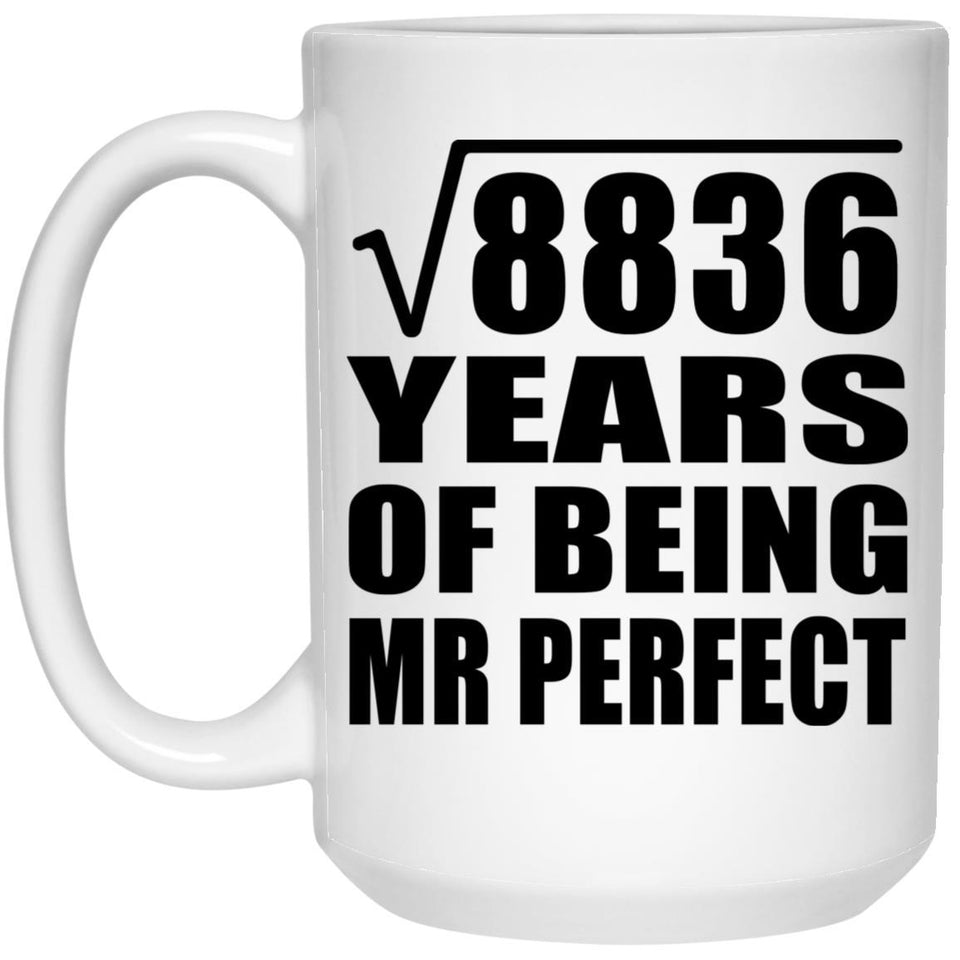 94th Anniversary Square Root of 8836 Years of Mr Perfect - 15oz Coffee Mug