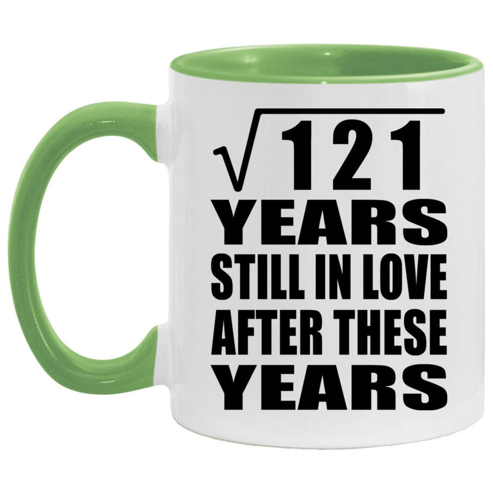 11th Anniversary Square Root of 121 Years Still In Love - 11oz Accent Mug Green