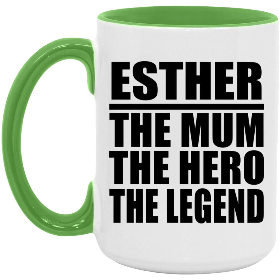 Esther The Mum The Hero The Legend - 15oz Accent Mug Green