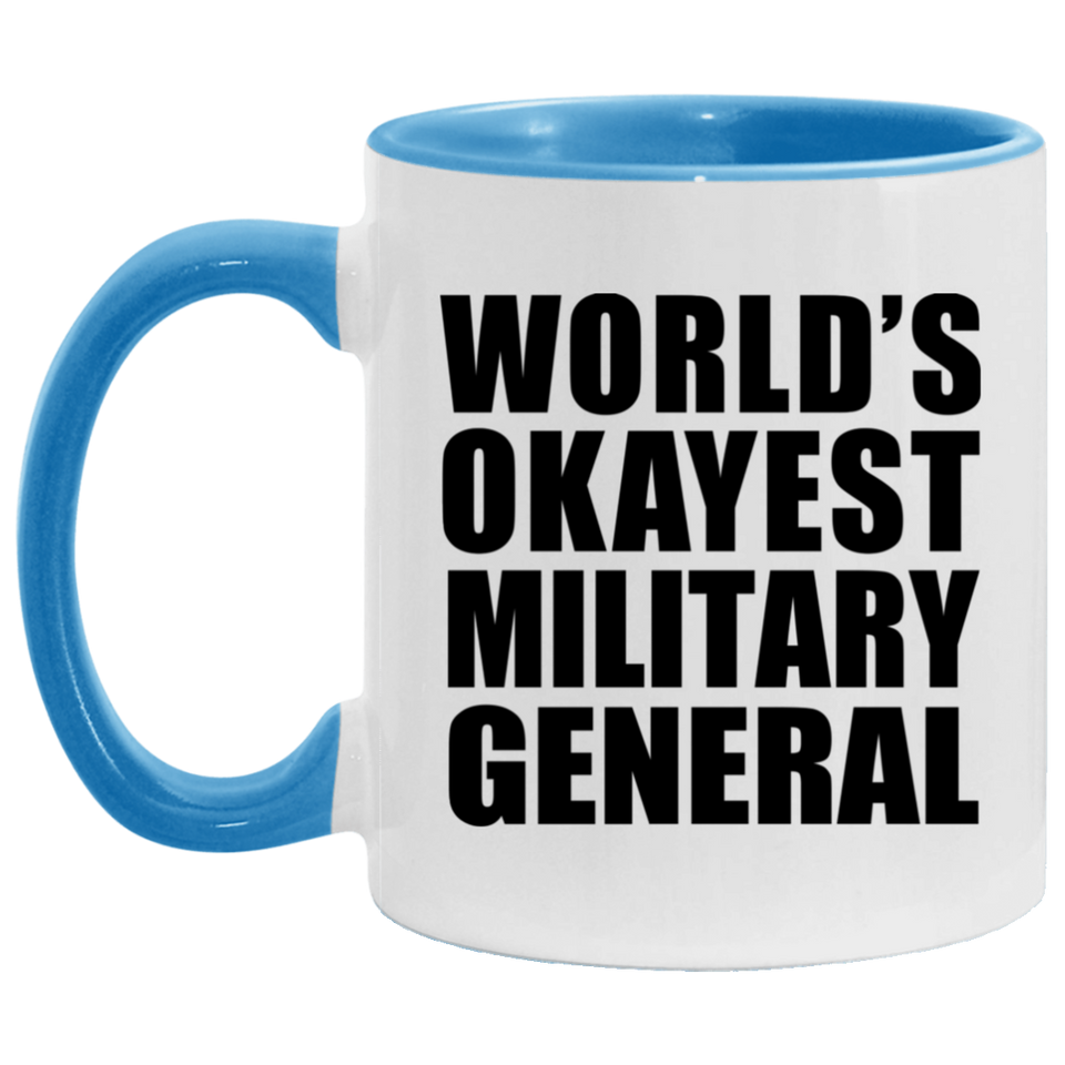 World's Okayest Military General - 11oz Accent Mug Blue
