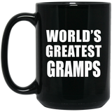 World's Greatest Gramps - 15 Oz Coffee Mug Black