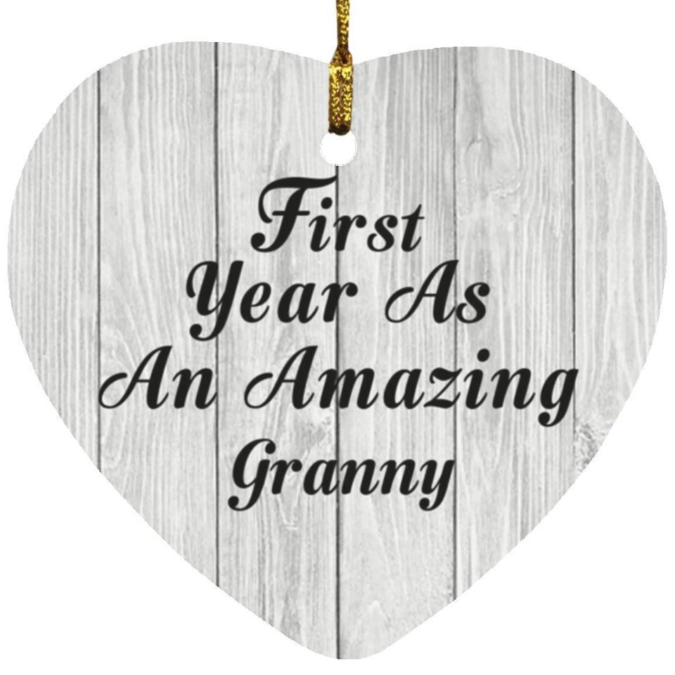 First Year As An Amazing Granny - Heart Ornament F