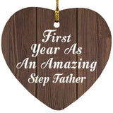 First Year As An Amazing Step Father - Heart Ornament D