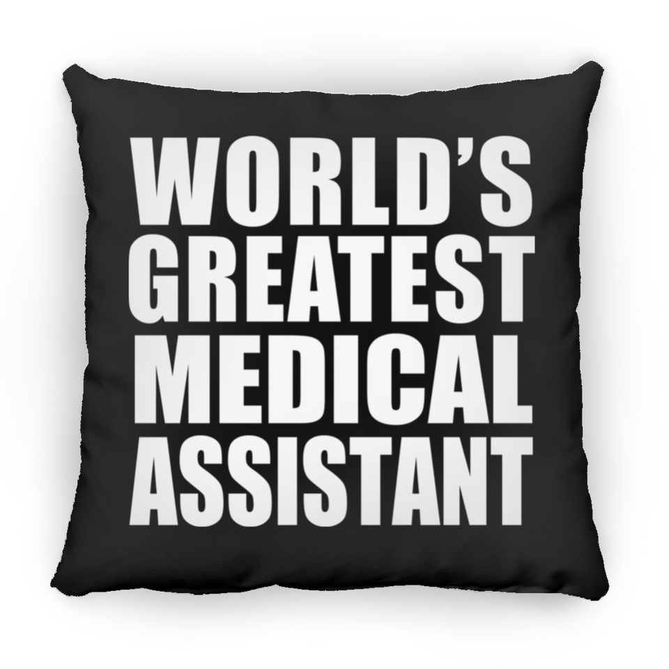World's Greatest Medical Assistant - Throw Pillow Black