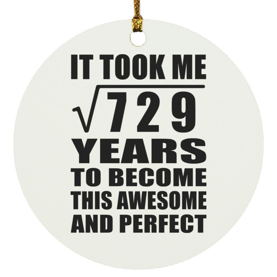 27th Birthday Took Square Root of 729 Years To Awesome - Circle Ornament