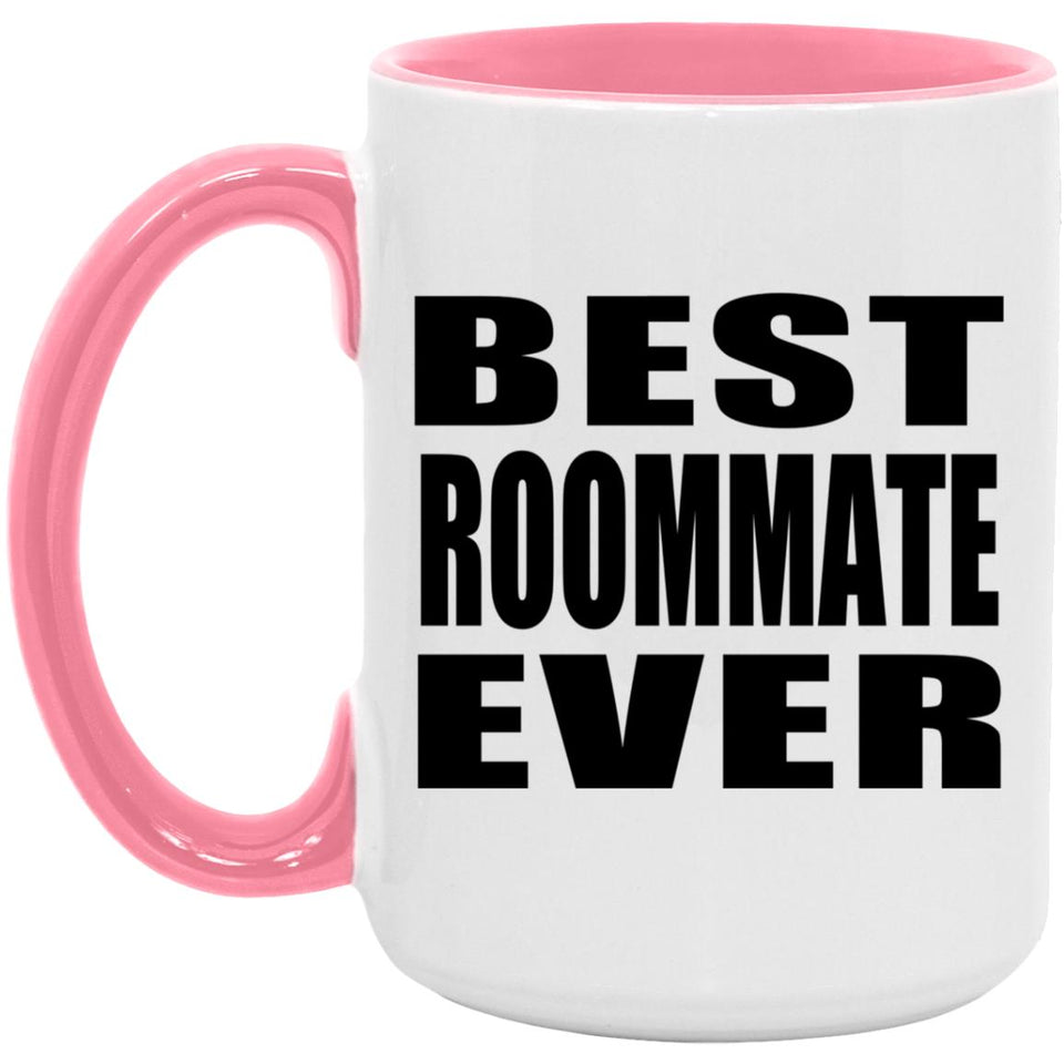 Best Roommate Ever - 15oz Accent Mug Pink