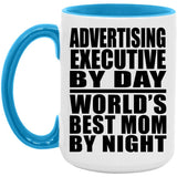 Advertising Executive By Day World's Best Mom By Night - 15oz Accent Mug Blue