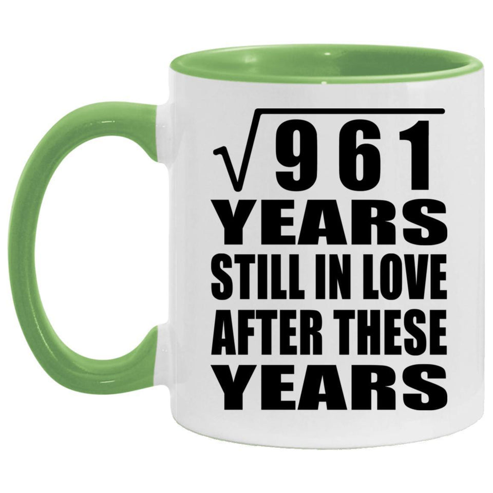 31st Anniversary Square Root of 961 Years Still In Love - 11oz Accent Mug Green