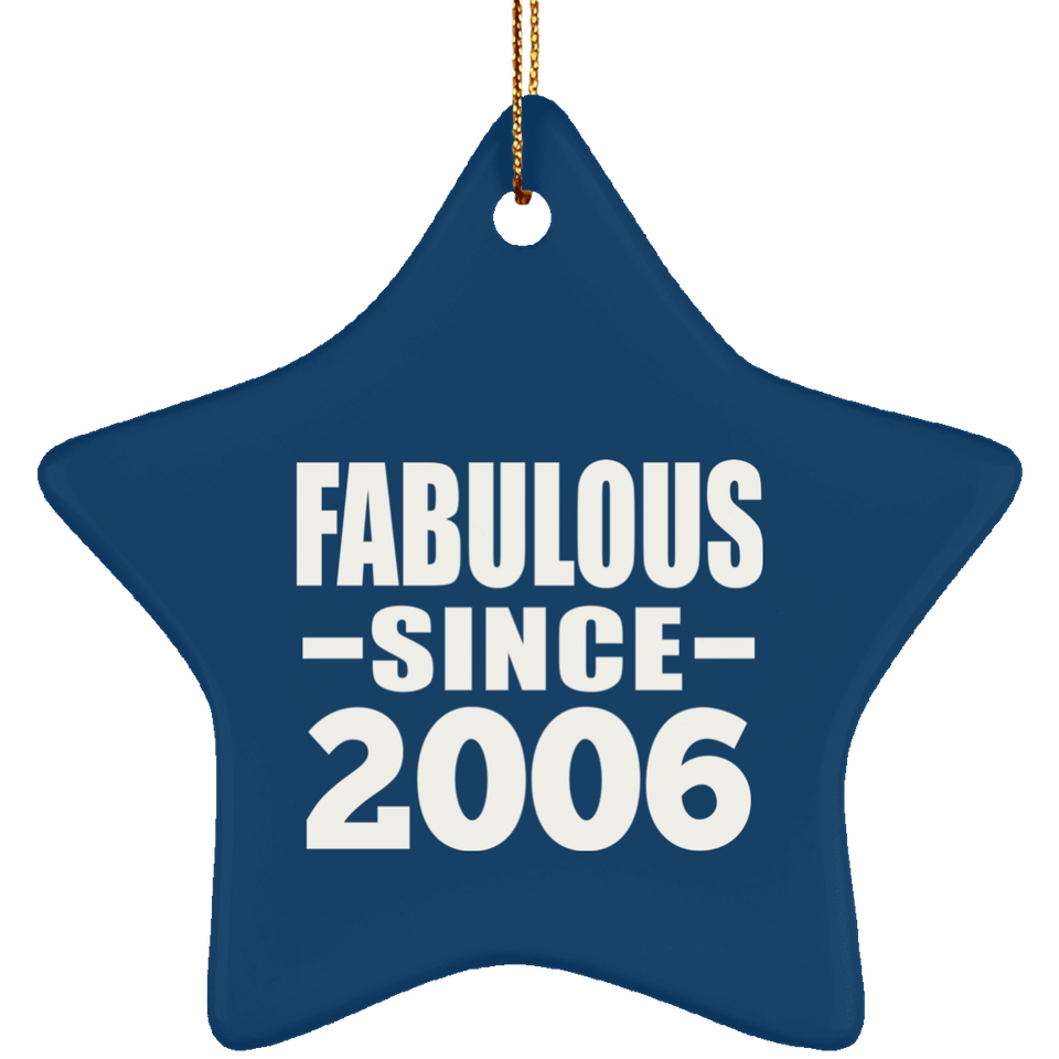 18th Birthday Fabulous Since 2006 - Star Ornament