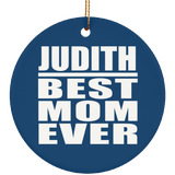 Judith Best Mom Ever - Circle Ornament