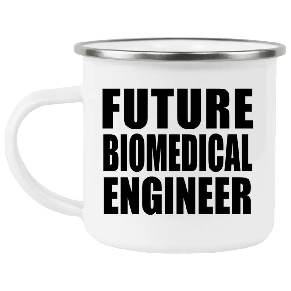 Future Biomedical Engineer - 12oz Camping Mug