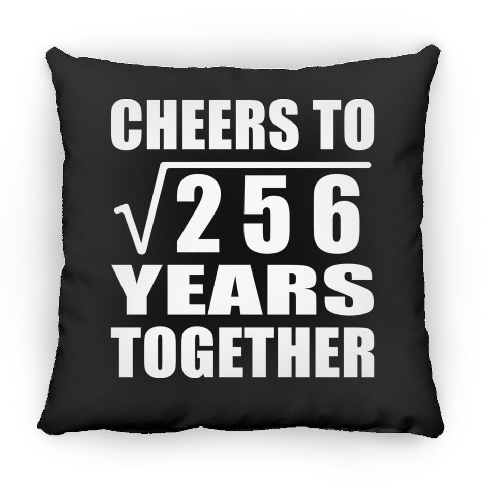 16th Anniversary Cheers To Square Root of 256 Years Together - Throw Pillow Black