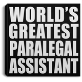 World's Greatest Paralegal Assistant - Canvas Square