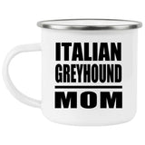 Italian Greyhound Mom - 12oz Camping Mug