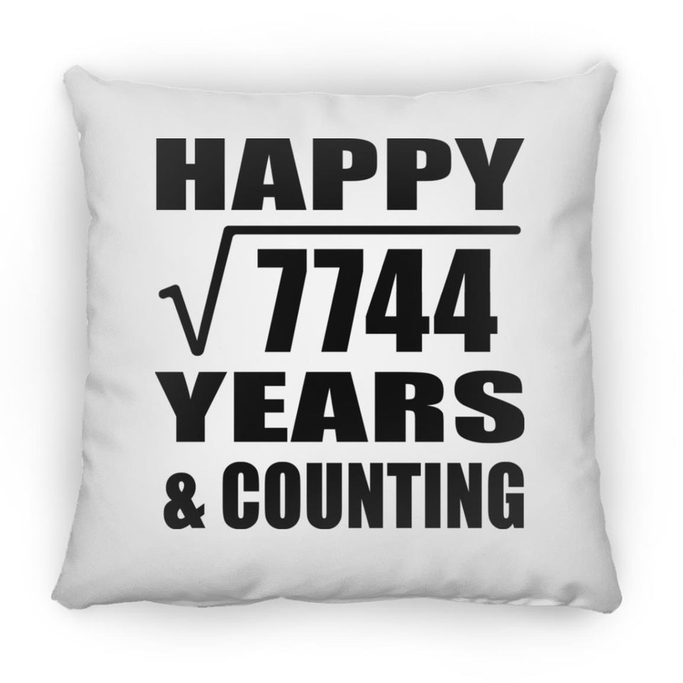 Happy 88th Anniversary Square Root of 7744 Years & Counting - Throw Pillow