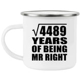67th Anniversary Square Root of 4489 Years of Being Mr Right - 12oz Camping Mug