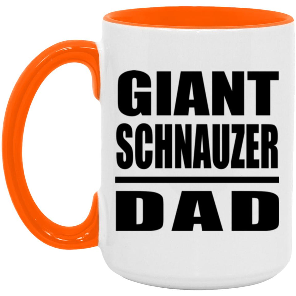 Giant Schnauzer Dad - 15oz Accent Mug Orange