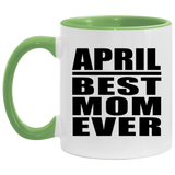 April Best Mom Ever - 11oz Accent Mug Green
