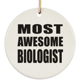 Most Awesome Biologist - Circle Ornament