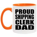 Proud Shipping Clerk Dad - 11oz Accent Mug Orange