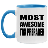 Most Awesome Tax Preparer - 11oz Accent Mug Blue