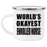 World's Okayest Enrolled Nurse - 12oz Camping Mug