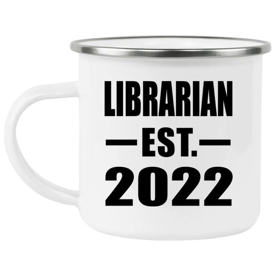 Librarian Established EST. 2022 - 12oz Camping Mug