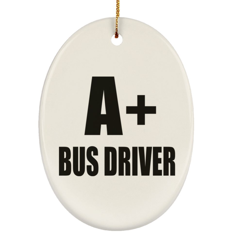 A+ Bus Driver - Oval Ornament