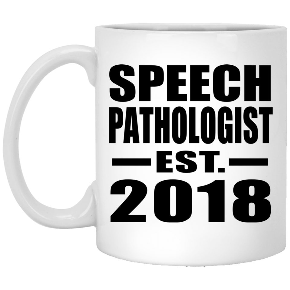 Speech Pathologist Established EST. 2018 - 11 Oz Coffee Mug