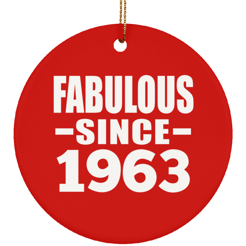 61st Birthday Fabulous Since 1963 - Circle Ornament