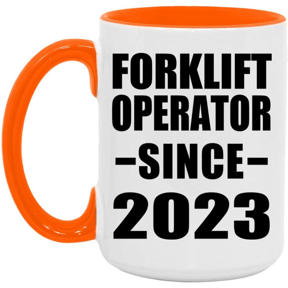 Forklift Operator Since 2023 - 15oz Accent Mug Orange