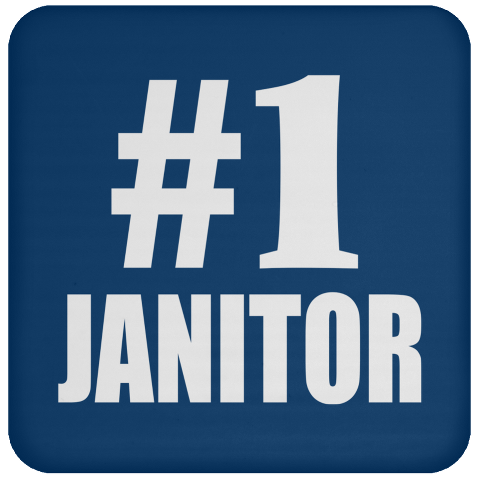 Number One #1 Janitor - Drink Coaster