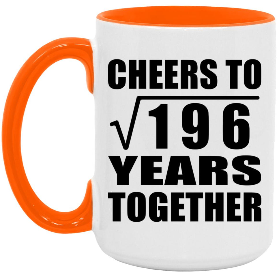 14th Anniversary Cheers To Square Root of 196 Years Together - 15oz Accent Mug Orange