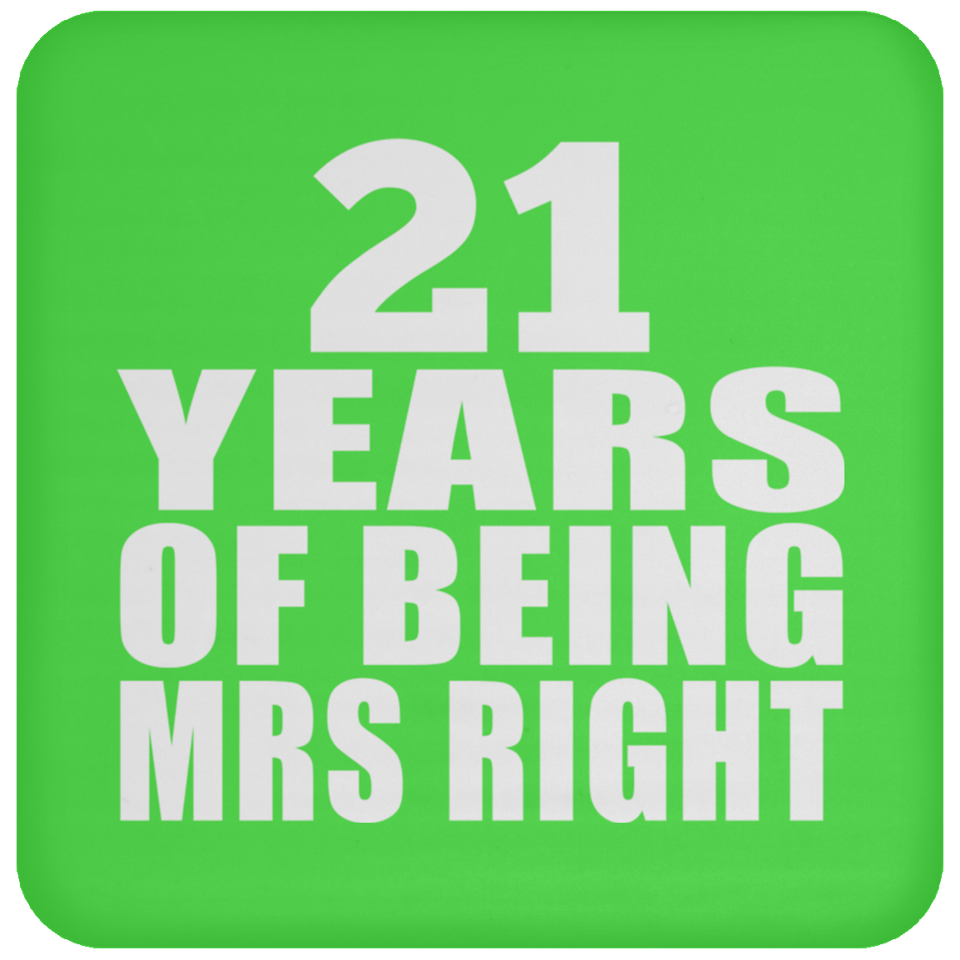 21st Anniversary 21 Years Of Being Mrs Right - Drink Coaster