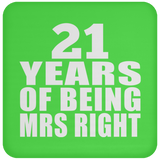 21st Anniversary 21 Years Of Being Mrs Right - Drink Coaster