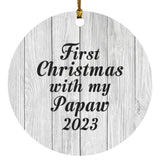 First Christmas With My Papaw 2023 - Circle Ornament F