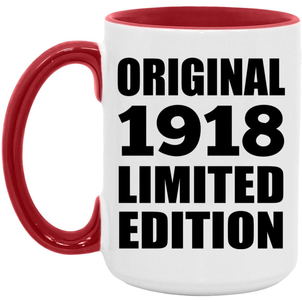 106th Birthday Original 1918 Limited Edition - 15oz Accent Mug Red