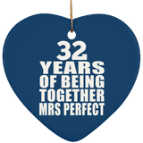 32nd Anniversary 32 Years Of Being Mrs Perfect - Heart Ornament