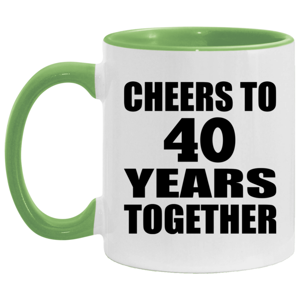 40th Anniversary Cheers To 40 Years Together - 11oz Accent Mug Green