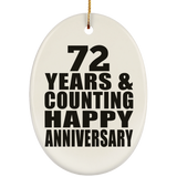 Happy 72nd Anniversary 72 Years & Counting - Oval Ornament