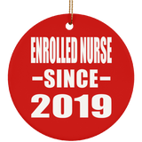 Enrolled Nurse Since 2019 - Circle Ornament