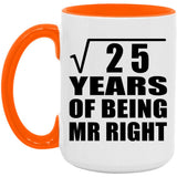 5th Anniversary Square Root of 25 Years of Being Mr Right - 15oz Accent Mug Orange