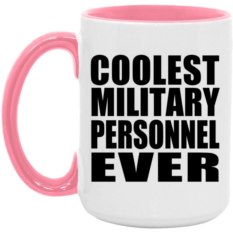 Coolest Military Personnel Ever - 15oz Accent Mug Pink