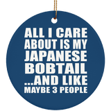 All I Care About Is My Japanese Bobtail - Circle Ornament
