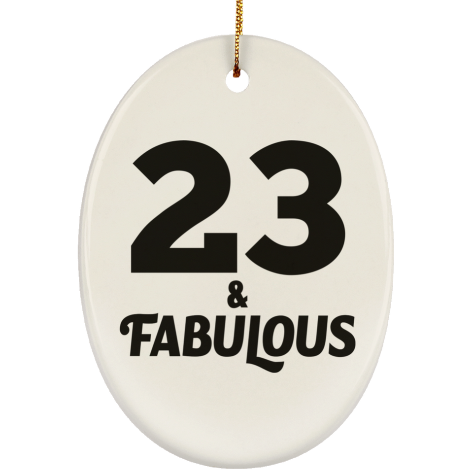 23rd Birthday 23 & Fabulous - Oval Ornament