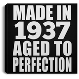 87th Birthday Made In 1937 Aged to Perfection - Canvas Square