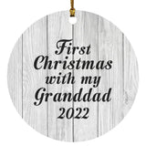 First Christmas With My Granddad 2022 - Circle Ornament F