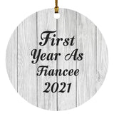 First Year As Fiancee 2021 - Circle Ornament F