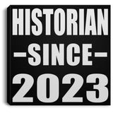 Historian Since 2023 - Canvas Square