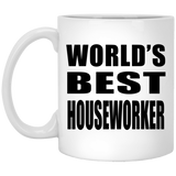 World's Best Houseworker - 11 Oz Coffee Mug